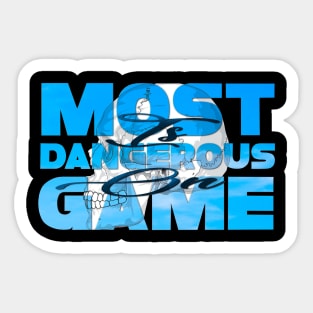 Most dangerous game is on Sticker